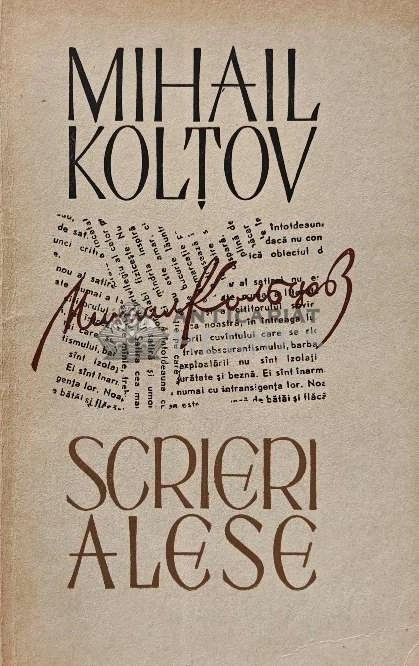 Scrieri alese - 1965 - Mihail Koltov (XE73)