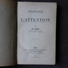 LA PSYCHOLOGIE DE L'ATTENTION - TH. RIBOT (CARTE IN LIMBA FRANCEZA)