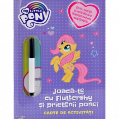 My Little Pony. Joaca-te cu Fluttershy si prietenii ponei. Carte de activitati