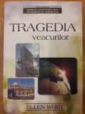 Tragedia veacurilor