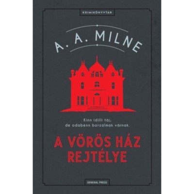 A V&amp;ouml;r&amp;ouml;s H&amp;aacute;z rejt&amp;eacute;lye - Alan Alexander Milne foto