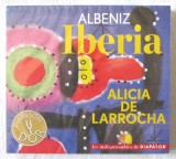 Albeniz Iberia - Alicia de Larrocha- CD colectia DIAPASON D&#039;OR. Nou, Clasica