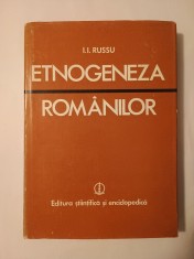 I. I. Russu - Etnogeneza rom&amp;acirc;nilor: fondul autohton traco-dacic și componenta latino-romanică foto