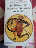 Jean Pierre Vernant, Problemes de la guerre en Grece ancienne