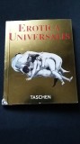 Erotica Universalis (Ed. Taschen, 1996, editie collectible, 57 pag.) erotic erotism erotismul sex sexul sexual sexuala eros istorie vizuala RARA