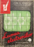 Lumea Electronilor, Editia III - Ioan G. Popescu, Universul, 1946, Romana, Carte Fizica