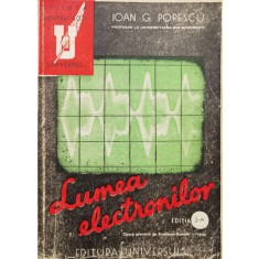 Lumea Electronilor Editia A Iii-a - Ioan G. Popescu , F1025