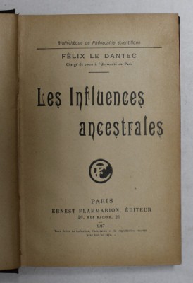 LES INFLUENCES ANCESTRALES par FELIX LE DANTEC , 1917 foto