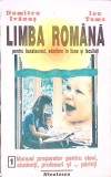 LIMBA ROMANA PENTRU BACALAUREAT ADMITERE IN LICEE SI FACULTATI-DUMITRU IVANUS, ION TOMA-267801