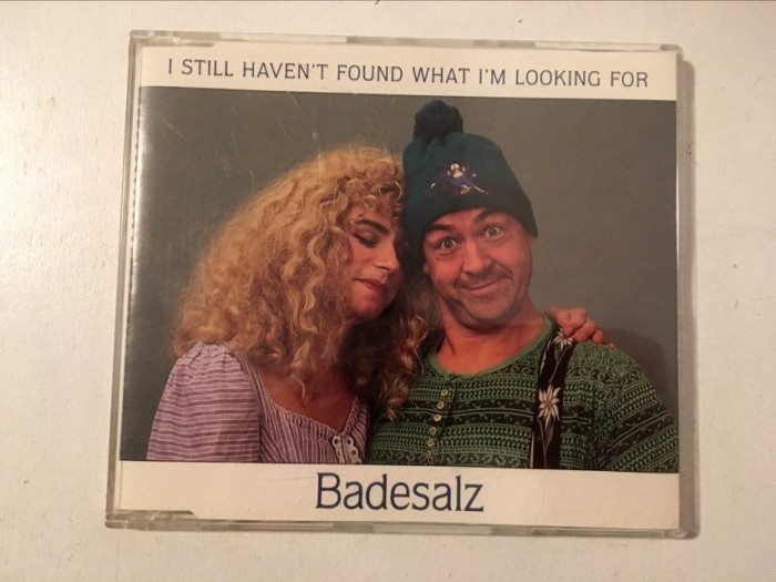 * CD muzica: Badesalz &lrm;&ndash; I Still Haven&#039;t Found What I&#039;m Looking For