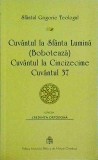 Cumpara ieftin Grigorie Teologul - Cuvantul la Sfanta Lumina, Boboteaza, Cincizecime (Cuvantul 37), 2012, 99 pagini, Credinta Ortodoxa
