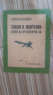 Casian R. Munteanu, viata si activitatea sa - P. Nemoianu foto