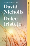 Dulce tristete - David Nicholls