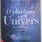 O PLIMBARE PRIN UNIVERS , CARTE DE RELAXARE ASTRONOMICA de ADRIAN SONKA , 2021 * MICI DEFECTE