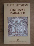 OGLINZI PARALELE - KLAUS HEITMANN