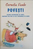POVESTI DESPRE DEVORATORI DE CARTI, FANTOME DIN POD SI ALTE PERSONAJE DE BASM-CORNELIA FUNKE-356903