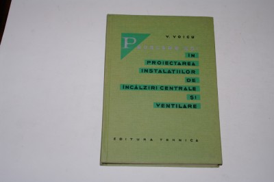 Probleme noi in proiectarea instalatiilor de incalziri centrale si ventilare foto