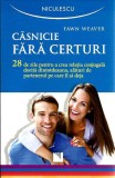 Căsnicie fără certuri - Paperback - Fawn Weaver - Niculescu