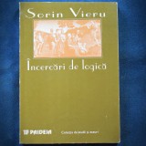 INCERCARI DE LOGICA - SORIN VIERU - PAIDEIA