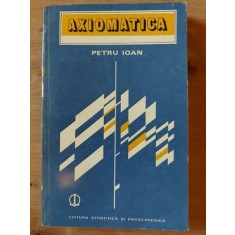 Axiomatica- Petru Ioan