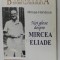 NOI GLOSE DESPRE MIRCEA ELIADE de MIRCEA HANDOCA