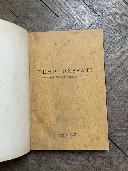 A. P. BANUT - TEMPI PASSATI. UMOR SI SATIRA DIN ARDEALUL DE IERI (1931)