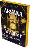 Arcana Academy. Seria Arcana Academy Cartea 1 - Elise Kova