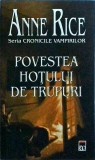 Anne Rice - Povestea hotului de trupuri, Rao, 2006, Romana, Beletristica, Gotica, Vampiri, 506 pagini, Brosata, Stare Buna
