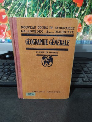 Gallouedec și Maurette, Geographie generale, Classe de seconde, Paris 1930, 114 foto