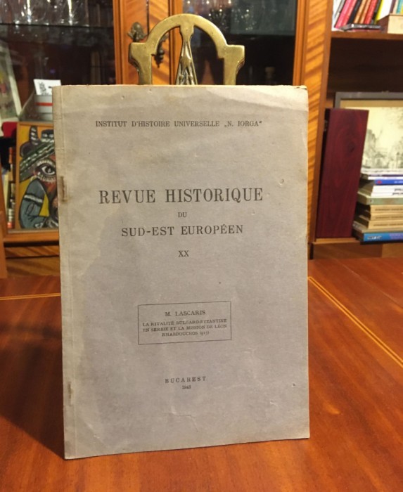 M. Lascaris - La Rivalite Bulgaro-Byzantine en Serbie (Bucarest - 1943) F. rară!