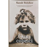 Cinci copeici - 2016 - Sarah Stricker (@L112)
