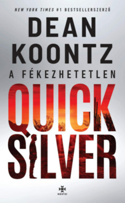 A f&eacute;kezhetetlen Quicksilver - Dean Koontz