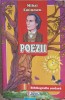 Poezii Mihai Eminescu - Editura Unicart, 2013, 360 pagini, Bibliografie Scolara