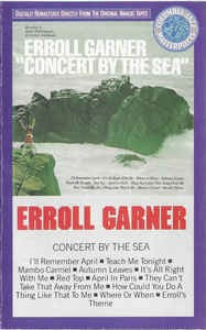 Casetă audio Erroll Garner &lrm;&ndash; Concert By The Sea, originală