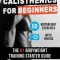 Calisthenics for Beginners: 50 Bodyweight Exercises - The #1 Bodyweight Training Starter Guide