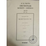 DICTIONAR ROMAN-GERMAN VOL.2-H. TIKTIN-243485