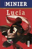 Lucia - Bernard Minier - Trei