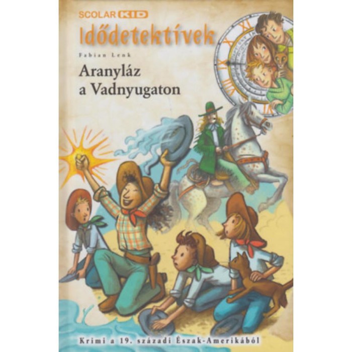 Aranyl&aacute;z a Vadnyugaton - Fabian Lenk