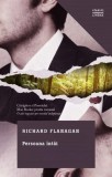 Persoana intai | Richard Flanagan