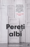 Tatiana Tolstaia - Pereti albi