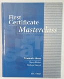 FIRST CERTIFIVCATE MASTERCLASS , STUDENT &#039;S BOOK by SIMON HAINES and BARBARA STEWART , 2006 , PREZINTA INSEMNARI SI URME DE UZURA