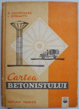 Cartea betonistului &ndash; A. Zacopceanu, L. Strinatti