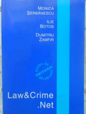 LAW AND CRIME.NET STUDII DE SECURITATE-MONICA SERBANESCU, ILIE BOTOS, DUMITRU ZAMFIR foto