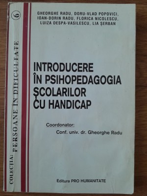 Gheorghe Radu Introducere in psihopedagogia scolarilor cu handicap foto