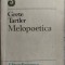 GRETE TARTLER: MELOPOETICA (Octavian Nemescu/Ulpiu Vlad/Iancu Dumitrescu/Corneliu Cezar+)