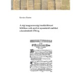 A r&eacute;gi magyarorsz&aacute;gi &eacute;nekk&ouml;lt&eacute;szet biblikus cseh nyelvű nyomtatott eml&eacute;kei a kezdetektől 1701-ig - Kov&aacute;cs Eszter