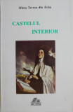 Castelul interior &ndash; Sfanta Tereza din Avila