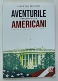 AVENTURILE PRESEDINTILOR AMERICANI de JAKOB VAN ERIKSSON , 2021
