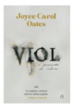 Viol - Hardcover - Joyce Carol Oates - Curtea Veche, 2022