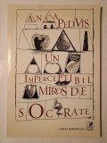 Anca Pedvis (dedicație/ autograf) - Un imperceptibil miros de Socrate